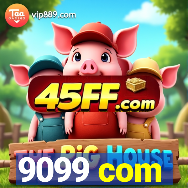 9099 com